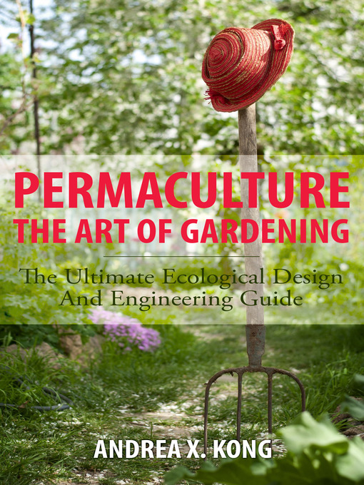Title details for The Art of Gardening by Andrea X. Kong - Available